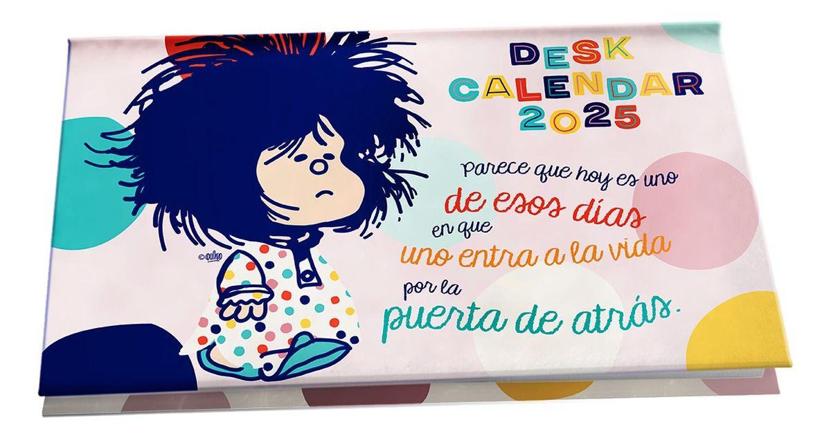 Calendario Agenda d Escritorio Comienza el dia Mafalda 2025-0