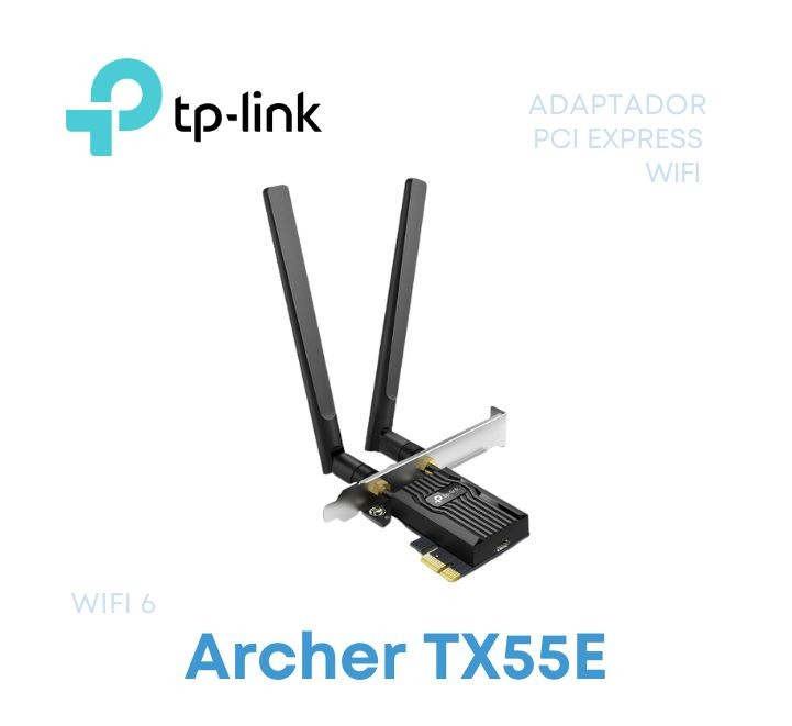 Adaptador Wifi Pci Expres Tx55e Wi-fi 6 Bluetooth 5.2 Ax3000-3