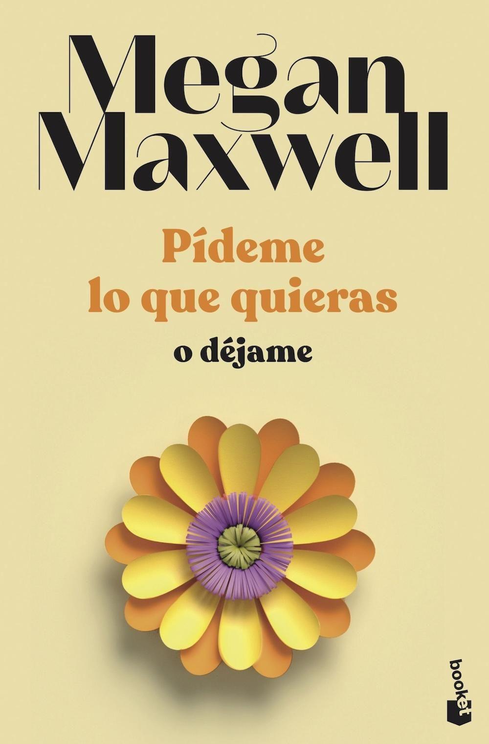 Pídeme lo que quieras o déjame - Libro 3 - Megan Maxwell-0