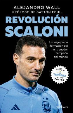 Libro Revolución Scaloni - Alejandro Wall-0