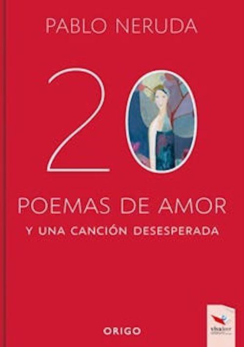 20 Poemas de amor y una canción desesperada - Pablo Neruda --0