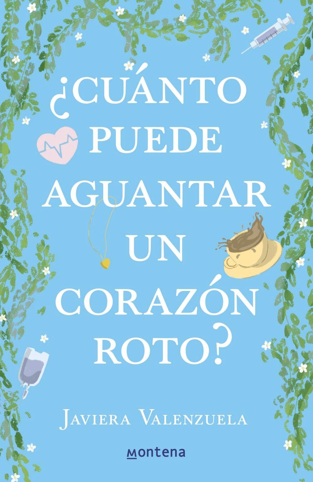 Cuánto puede aguantar un corazón roto - Javiera V. Flores-0