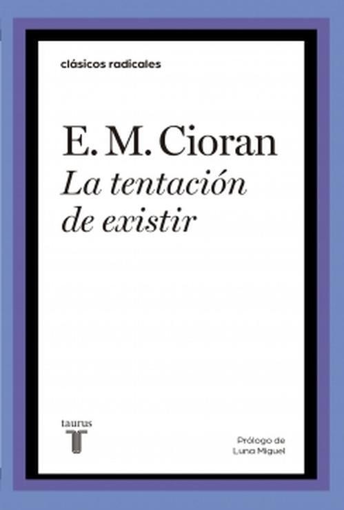 Libro La tentación de existir -- E. M. Cioran-0