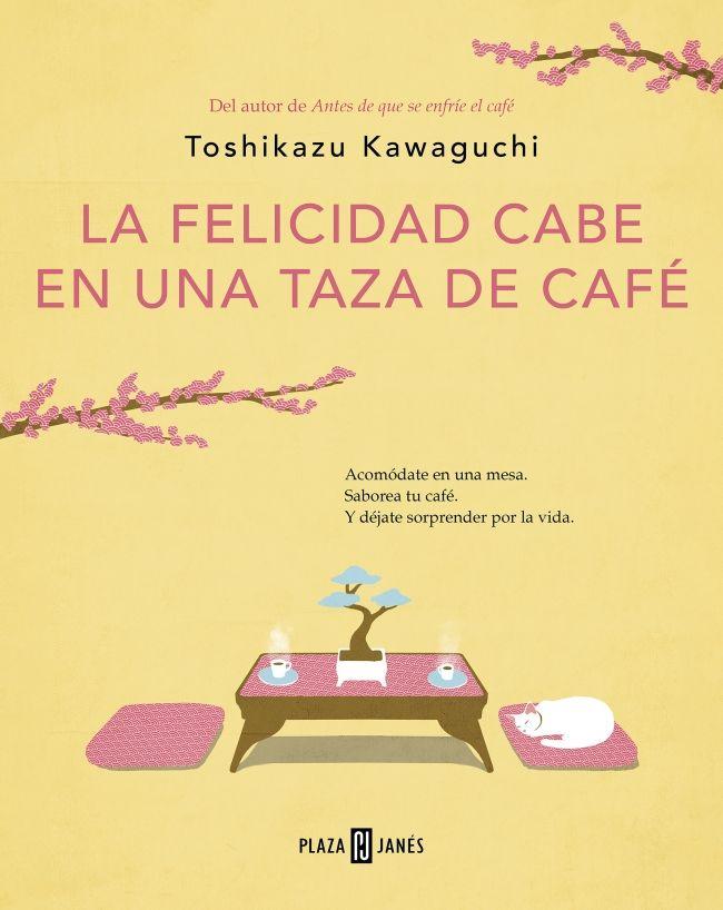 La felicidad cabe en una taza de café - Toshikazu Kawaguchi-0
