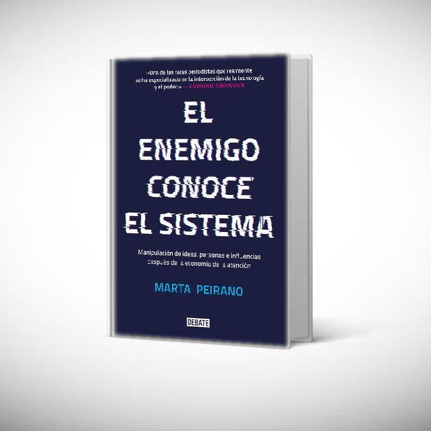 Libro El enemigo conoce el sistema - Marta Peirano-0