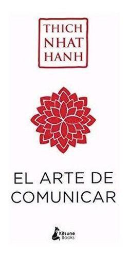 Libro El Arte De Comunicar - Thich Nhat Hanh-0