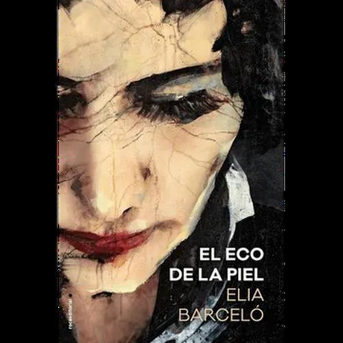 Libro El eco de la piel - Elia Barceló-0