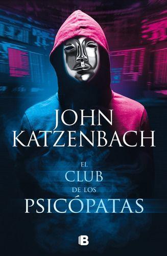 El Club De Los Psicópatas - John Katzenbach-0