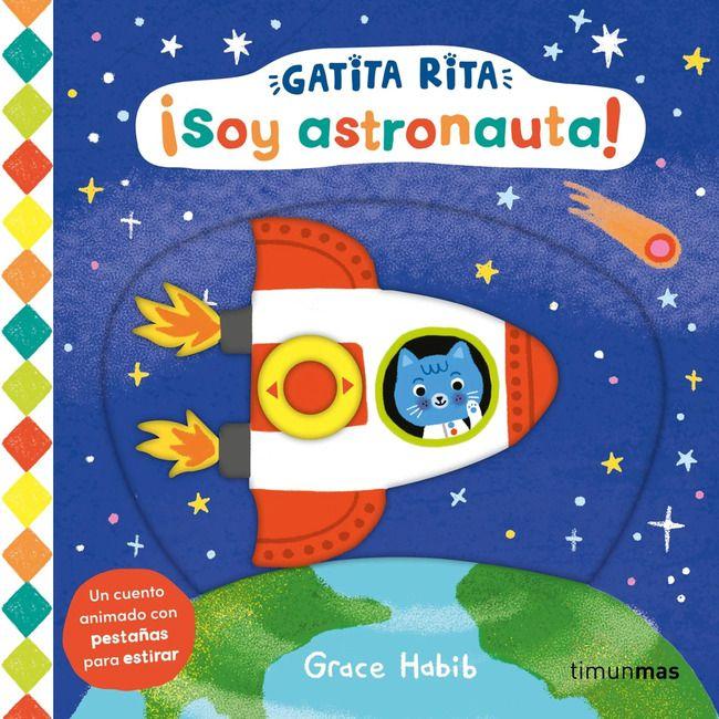 Libro Gatita Rita. ¡Soy astronauta! - Grace Habib-0