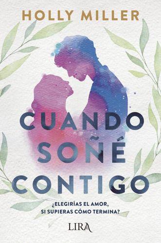 Libro Cuando Soñé Contigo - Holly Miller-0