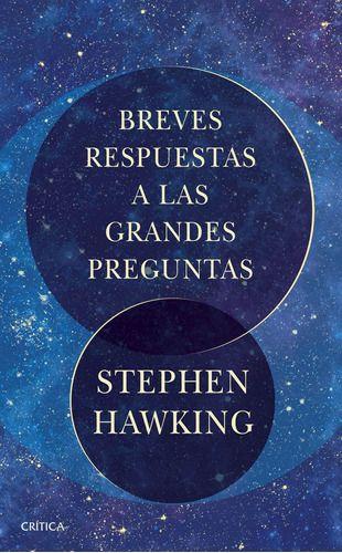 Breves Respuestas A Las Grandes Preguntas - Stephen Hawking-0