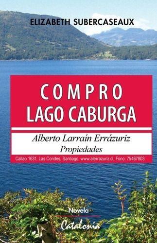 Libro Compro Lago Caburga - Elizabeth Subercaseaux-0