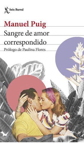 Libro Sangre De Amor Correspondido - Manuel Puig-0