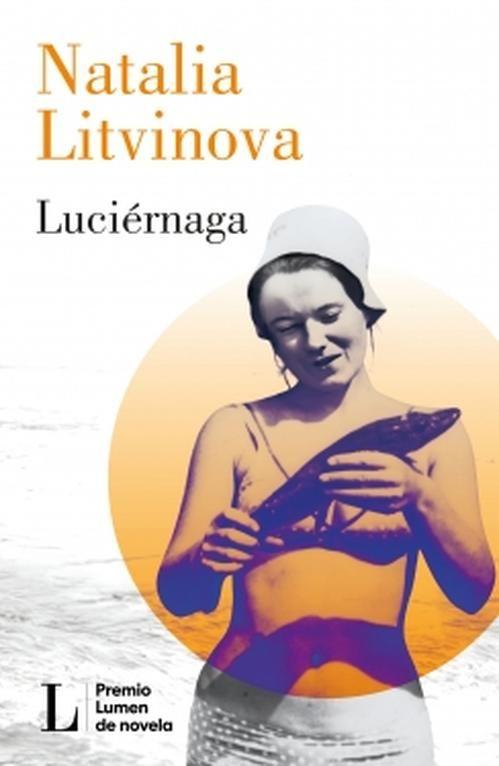 Libro Luciérnaga (Premio Lumen 2024) - Natalia Litvinova-0