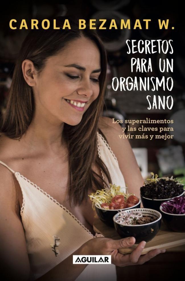Libro Secretos para un organismo sano - Carola Bezamat-0