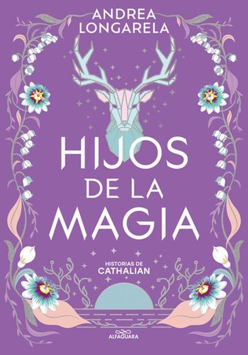Libro Historias de Cathalian 2 hijos de la magia - Longarela-0