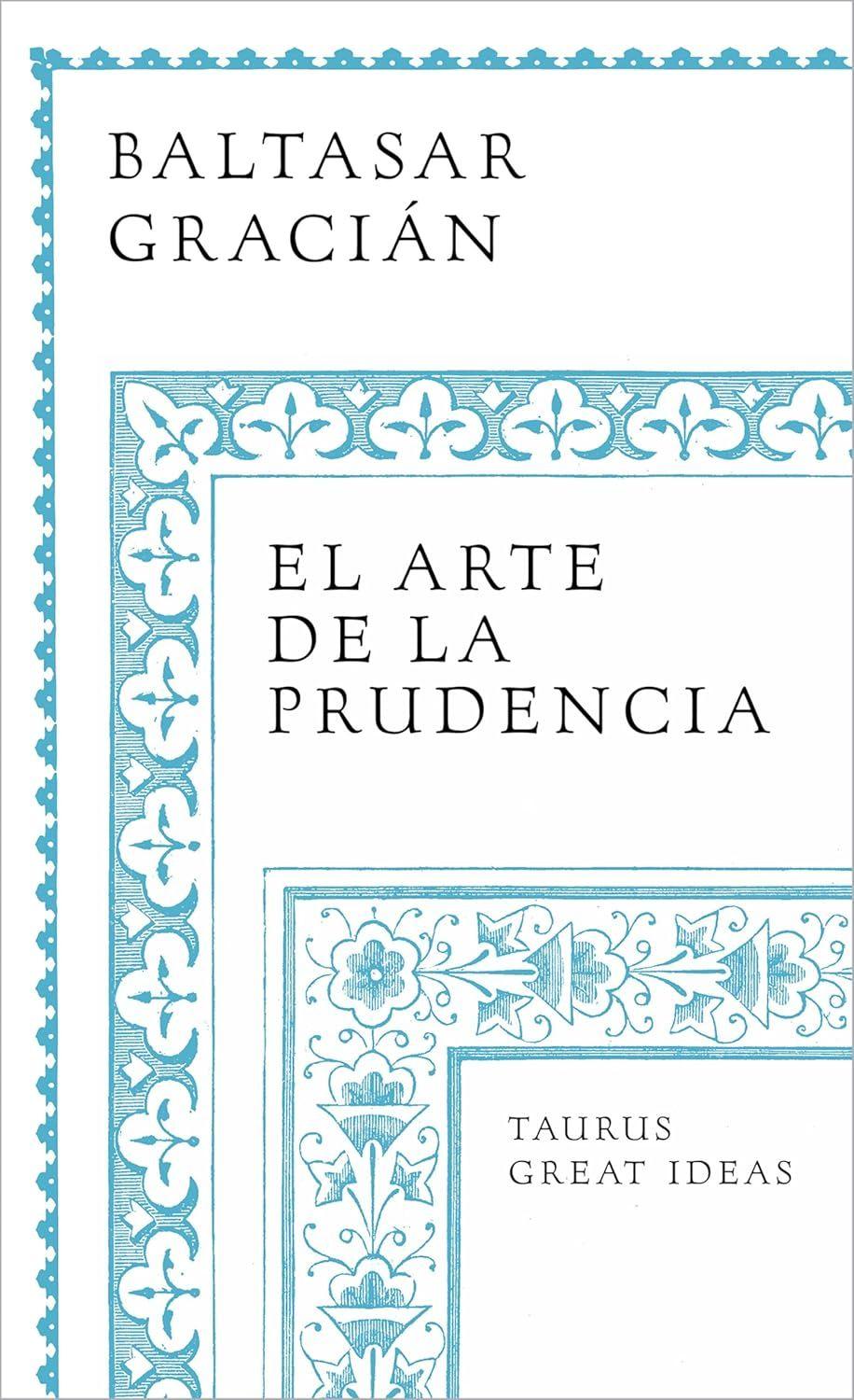 Libro El arte de la prudencia - Baltasar Gracian-0