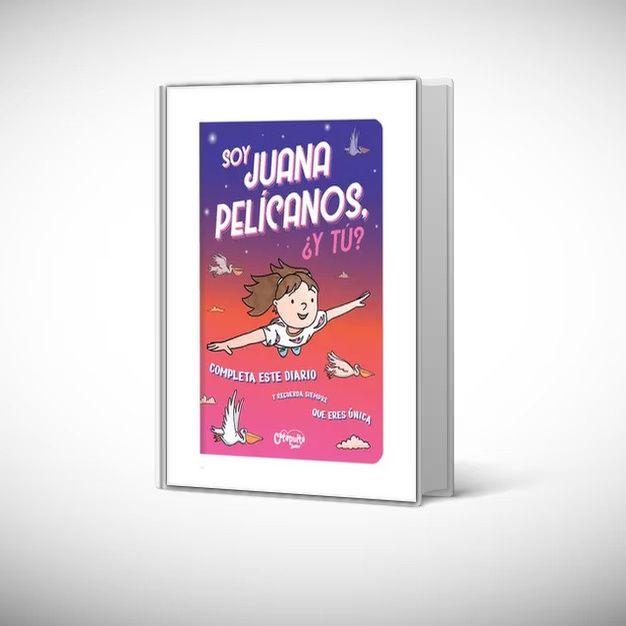 Libro SOY JUANA PELÍCANOS  Y ¿TÚ? - Catapulta Junior-0