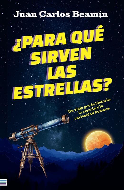 Libro ¿Para Qué Sirven Las Estrellas? - Beamín, Juan Carlos-0