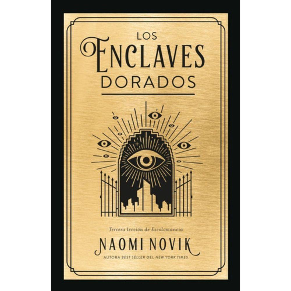 Libro Escolomancia 3: Los Enclaves Dorados - Naomi Novik-0