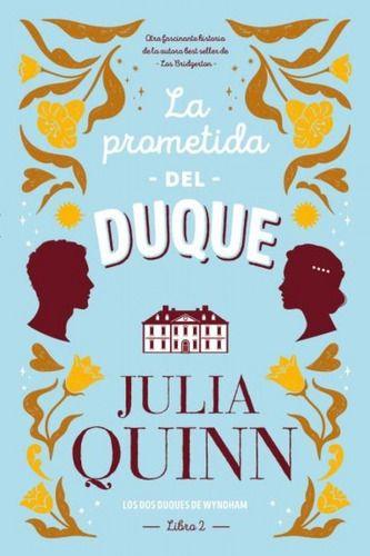 Libro La Prometida Del Duque - Julia Quinn-0