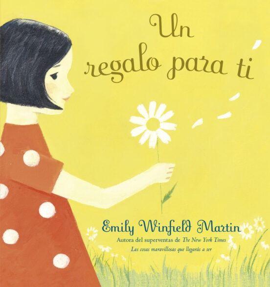 Libro Un Regalo Para Ti - Emily Winfield Martin-0