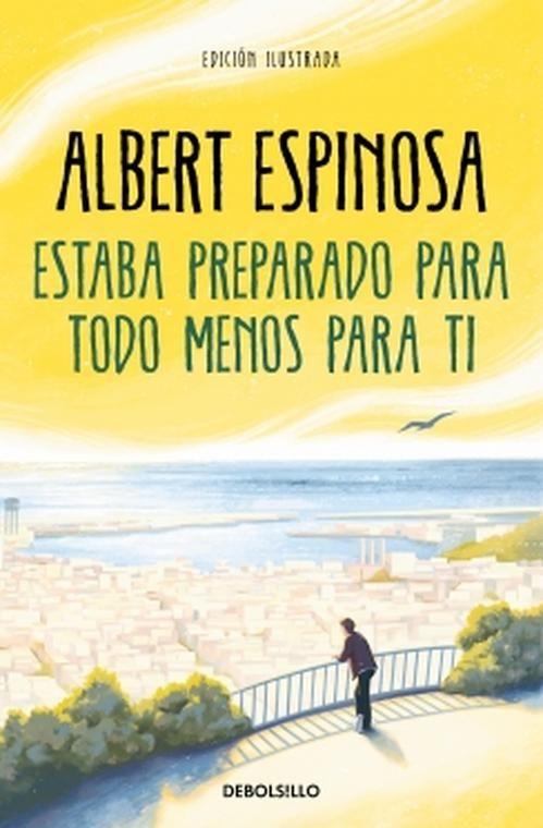 Libro Estaba preparado para todo menos para ti - Espinosa-0