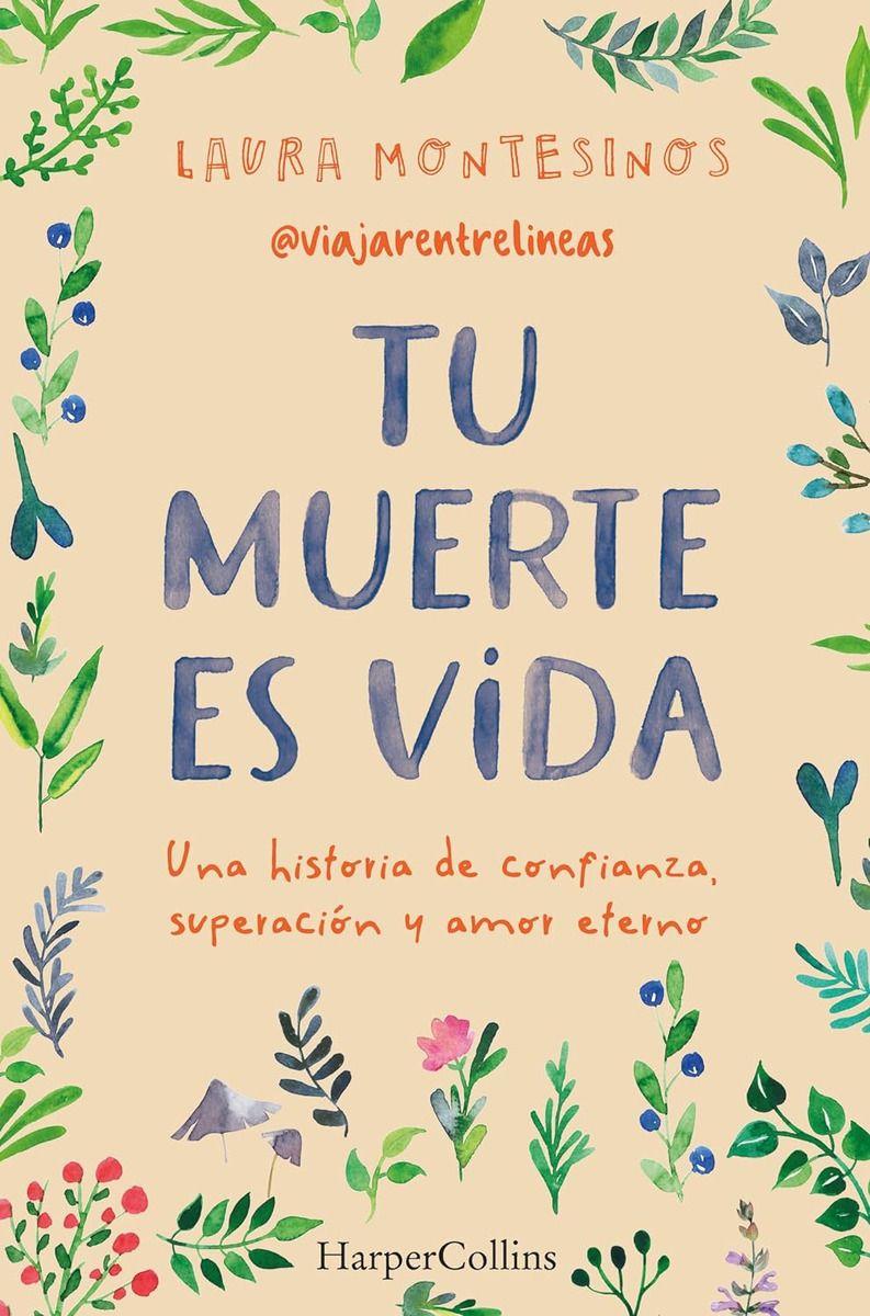 Libro Tu Muerte Es Vida - Laura Montesinos-0