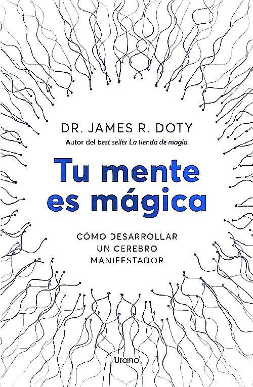 Libro Tu Mente Es Mágica - Doty, James-0