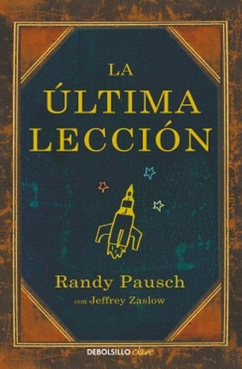 Libro La Última Lección - Randy Pausch-0