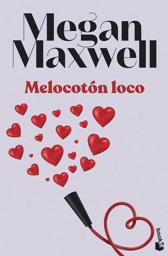 Libro Melocotón Loco - Megan Maxwell-0