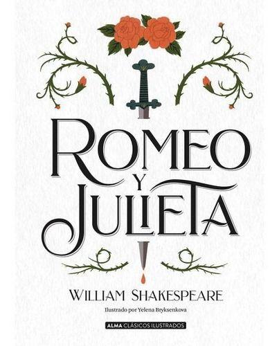 Romeo Y Julieta - Alma Ilustrado - William Shakespeare-0