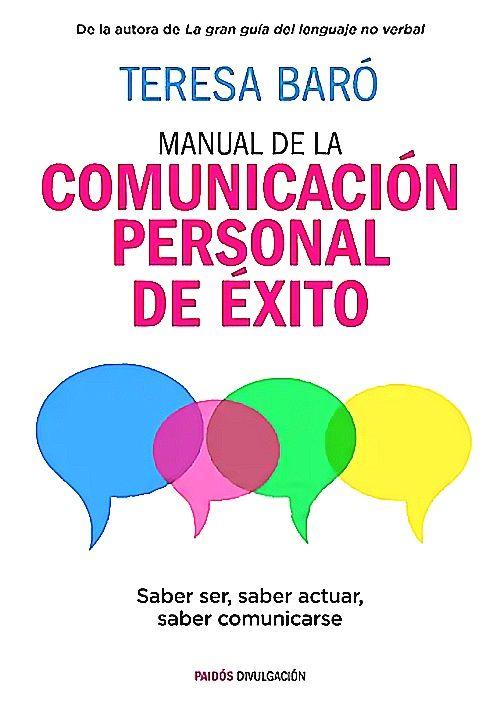Manual de la comunicación personal de éxito - Teresa Baró-0
