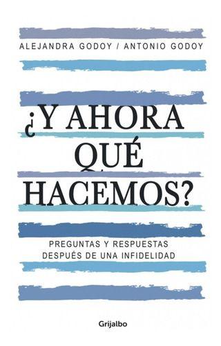 Y Ahora Qué Hacemos? - Godoy Haeberle, Alejandra-0