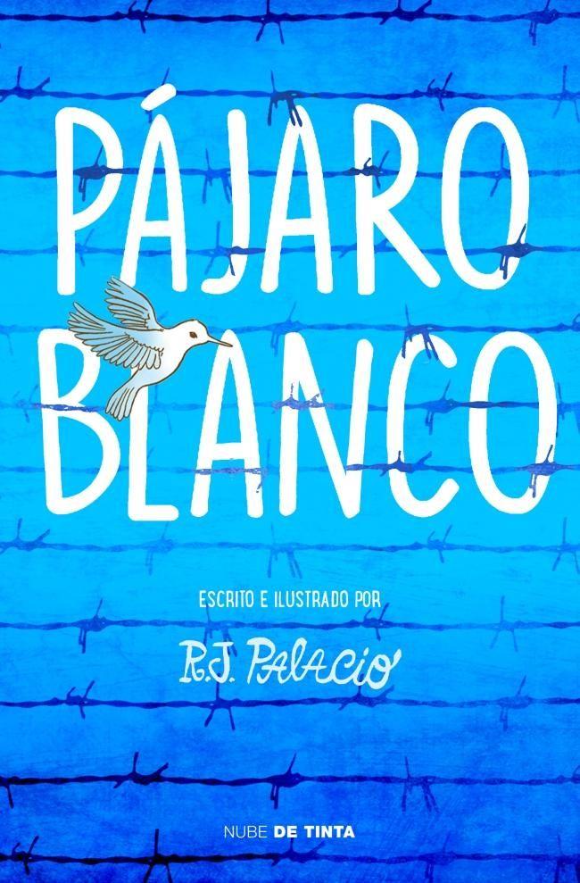 Libro Pájaro blanco - R.J. Palacio-0
