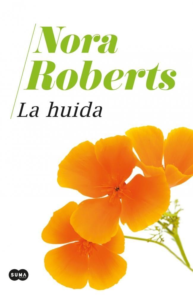 Libro La huida - Nora Roberts-0