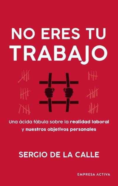 Libro No eres tu trabajo - Sergio de la Calle-0