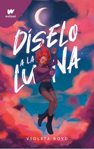 Libro Díselo A La Luna - Violeta Boyd-0