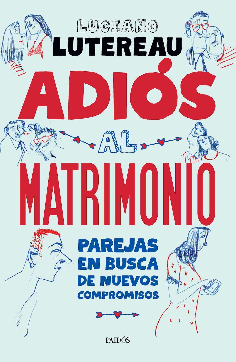 Libro Adiós al matrimonio - Luciano Lutereau-0