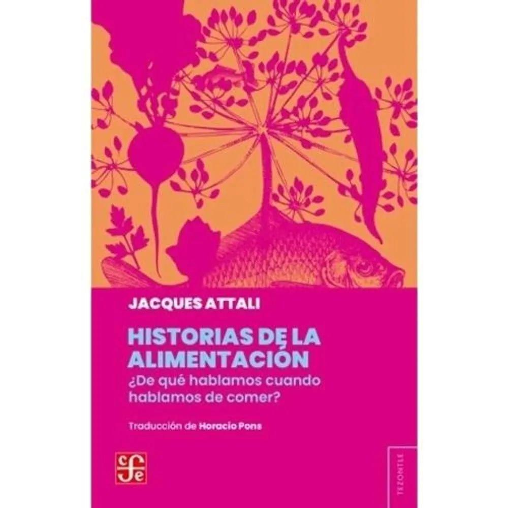 Libro Historia de la alimentación - Jacques Attali-0