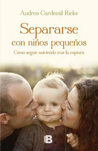 Separarse Con Niños Pequeños - Cardemil, Andrea-0