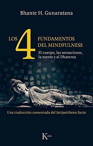 Libro Los 4 Fundamentos Del Mindfulness - Gunaratana Bhante-0