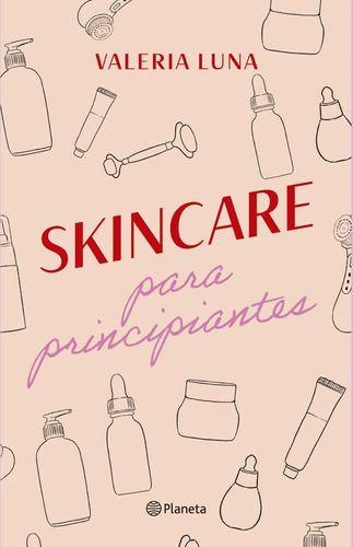 Skincare Para Principiantes - Valeria Luna-0