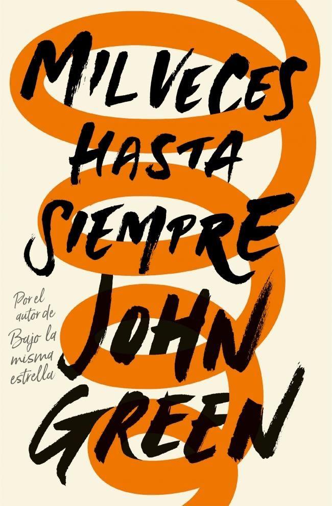 Libro Mil veces hasta siempre - John Green-0