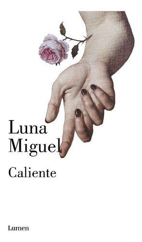 Libro Caliente - Luna Miguel-0