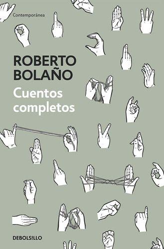 Cuentos Completos - Bolaño - Roberto Bolaño-0