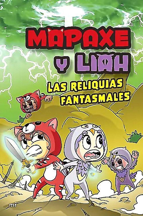 Libro Mapaxe y Liah: Las reliquias fantasmales - Mapaxe-0