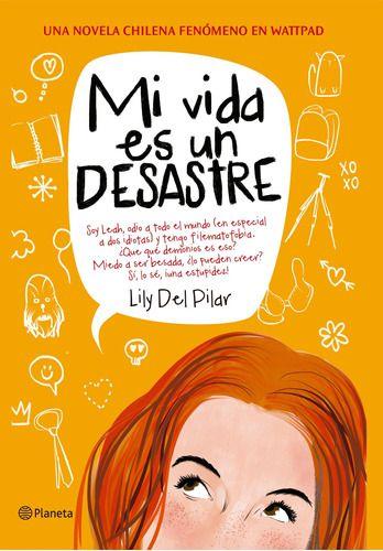 Mi Vida Es Un Desastre - Lily Del Pilar-0