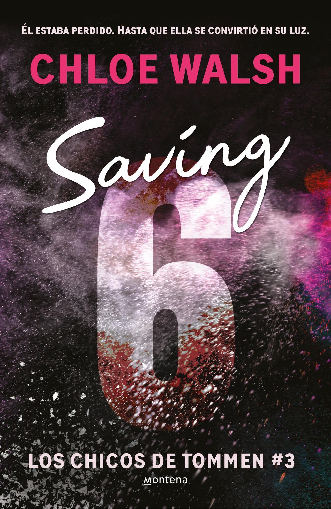 Libro Saving 6 (Los chicos de Tommen 3) - Chloe Walsh-0