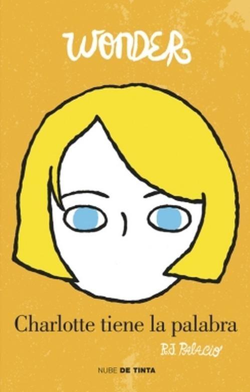 Libro Wonder. Charlotte tiene la palabra - R.J. Palacio-0